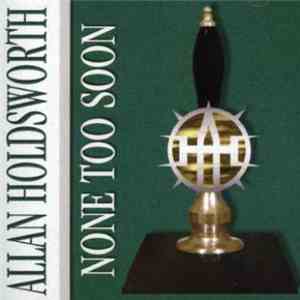 Allan Holdsworth - None Too Soon