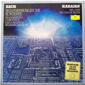 Bach, Karajan, Berliner Philharmoniker - Brandenburgische Konzerte / Brande ...