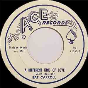 Bat Carroll - A Different Kind Of Love