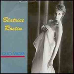 Béatrice Rostin - Quo Vadis / On Revient Toujours