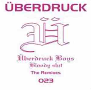 Überdruck Boys - Bloody Slut (The Remixes)