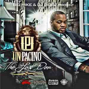 Big Mike  & Dj Diggz & Un Pacino - The Last Don