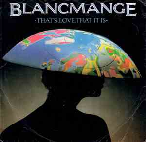 Blancmange - That's Love That It Is