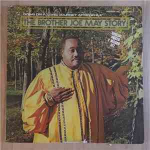 Brother Joe May - Going on a Long Journey Afterwhile: The Brother Joe May S ...