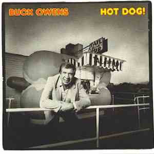 Buck Owens - Hot Dog!