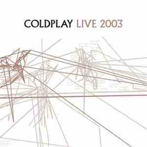 Coldplay - Live 2003