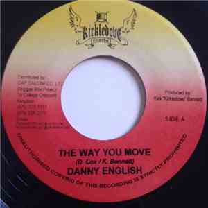 Danny English / Bunji Garlin - The Way You Move / Blaze Jah Jah Fire