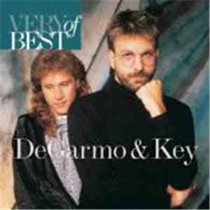DeGarmo & Key - Very Best Of Degarmo & Key