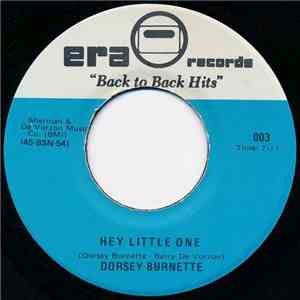 Dorsey Burnette - Hey Little One / (There Was A) Tall Oak Tree