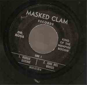 Dr. Ross - King Of The Memphis Boogie