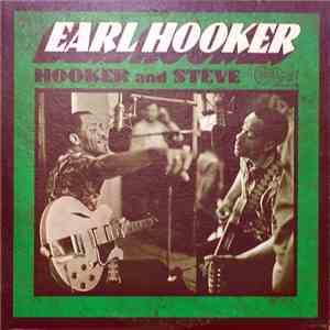 Earl Hooker - Hooker N' Steve