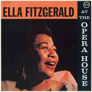 Ella Fitzgerald - Ella Fitzgerald At The Opera House