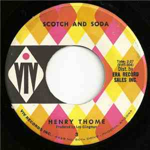 Henry Thome - Scotch And Soda / Wolf Bait