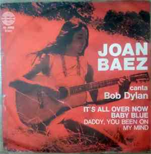 Joan Baez - It's All Over Now, Baby Blue
