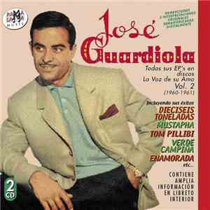 Jose Guardiola - Vol.2 Todos Sus Ep's En la Voz de Su Amo (1960-1961)