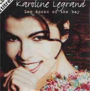 Karoline Legrand - Les Docks Of The Bay