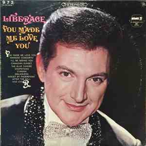 Liberace - You Made Me Love You