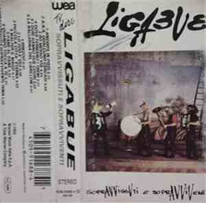 Ligabue - Sopravvissuti E Sopravviventi