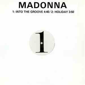 Madonna - Into The Groove / Holiday
