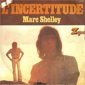 Marc Shelley - L'incertitude