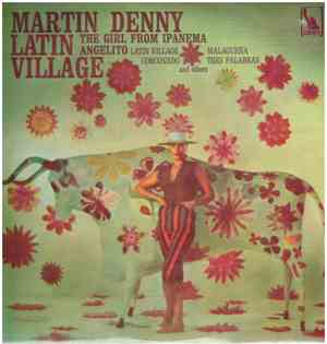 Martin Denny - Latin Village