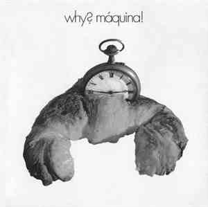Máquina - Why?