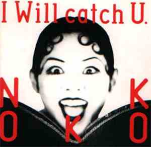 Nokko - I Will Catch U