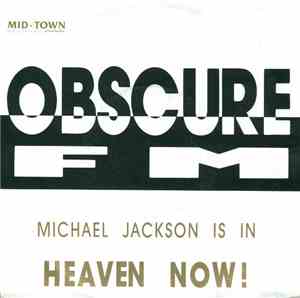 Obscure FM - Michael Jackson Is In Heaven Now!