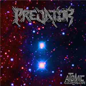 Predator  - Atomic Deconstruction