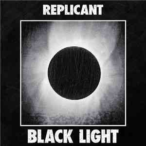 Replicant  - Black Light