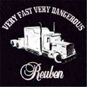 Reuben - Very Fast Very Dangerous