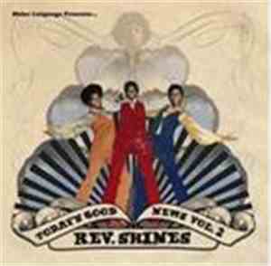 Rev. Shines - Today's Good News Vol. 2