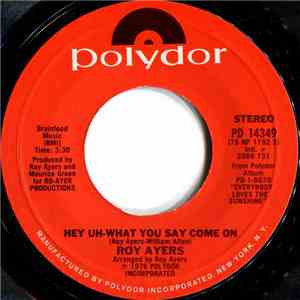 Roy Ayers - Hey Uh-What You Say Come On