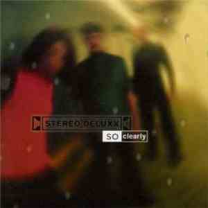 Stereo Deluxx - So Clearly