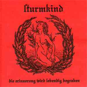 Sturmkind - Die Erinnerung Wird Lebendig Begraben