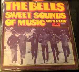 The Bells  - Sweet Sounds Of Music / She's A Lady