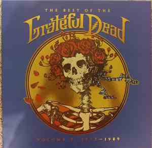The Grateful Dead - The Best Of The Grateful Dead Volume 2: 1977 - 1989