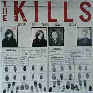 The Kills - Keep On Your Mean Side