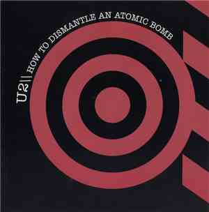 U2 - How To Dismantle An Atomic Bomb