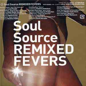Various - Soul Source - Remixed Fevers