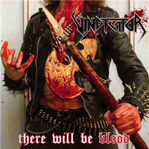 Vindicator - There Will Be Blood