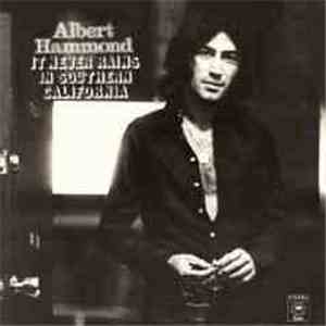 Albert Hammond - It Never Rains In Southern California