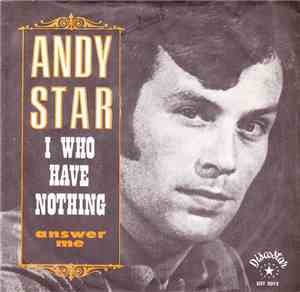 Andy Star - I Who Have Nothing