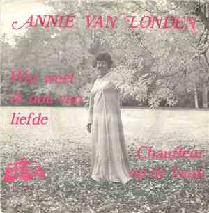 Annie van Londen - Wat Weet Ik Nou Van Liefde