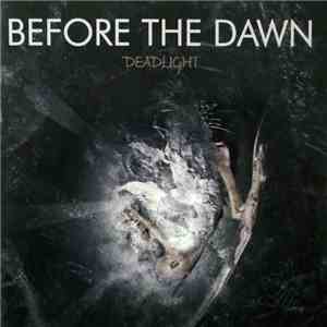 Before The Dawn - Deadlight