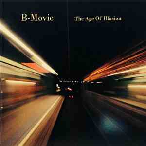 B-Movie - The Age Of Illusion