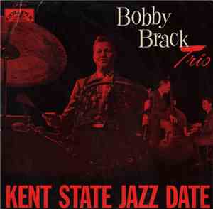 Bobby Brack Trio - Kent State Jazz Date