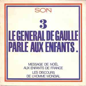 Charles De Gaulle - Le Général De Gaulle Parle Aux Enfants