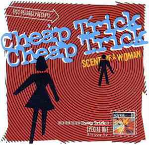 Cheap Trick - Scent Of A Woman