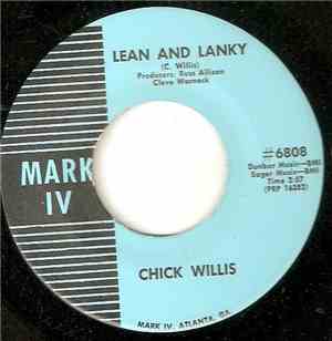 Chick Willis - Lean And Lanky / Edgewood Alley